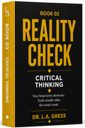 Reality Check: Critical Thinking COMING SOON!